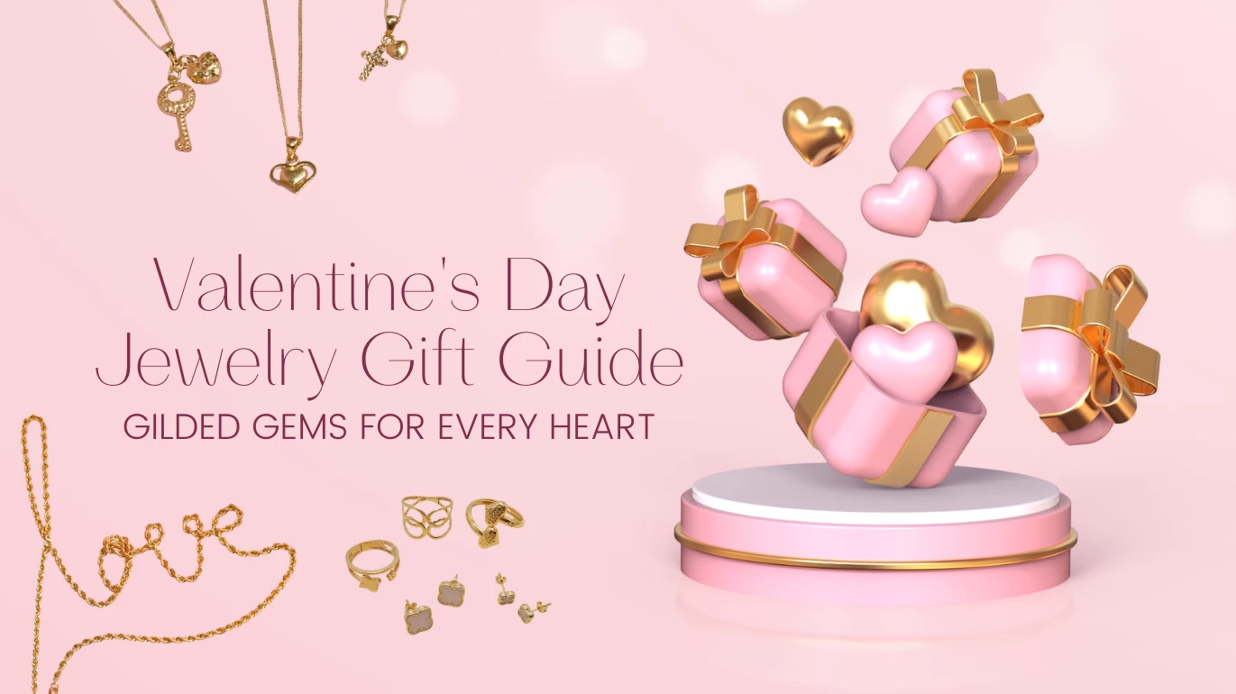 Valentine's Day  Jewelry Gift Guide: Gilded Gems for Every Heart