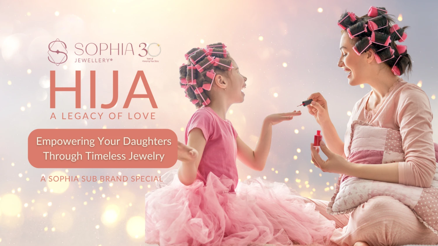 Hija: A Legacy of Love, Empowering Your Daughters Through Timeless Jewelry