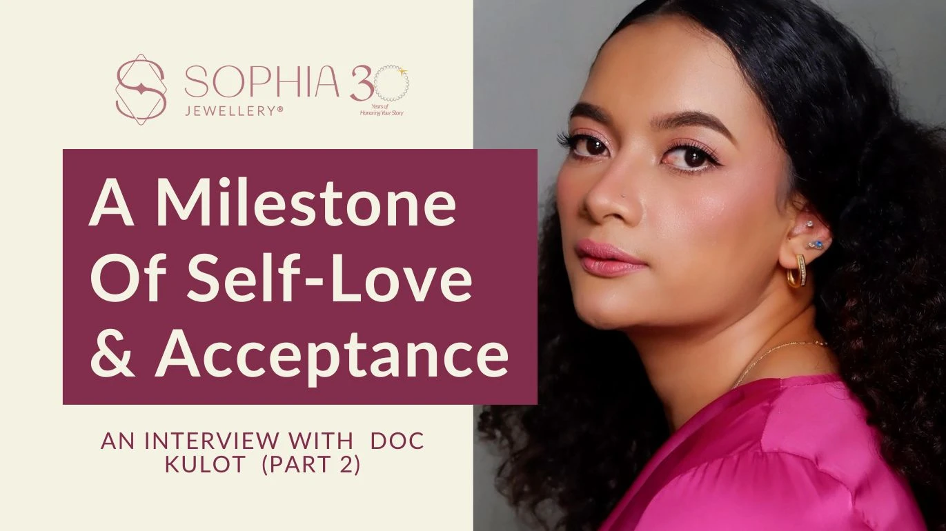 A Milestone of Self-Love & Acceptance (Part 2)