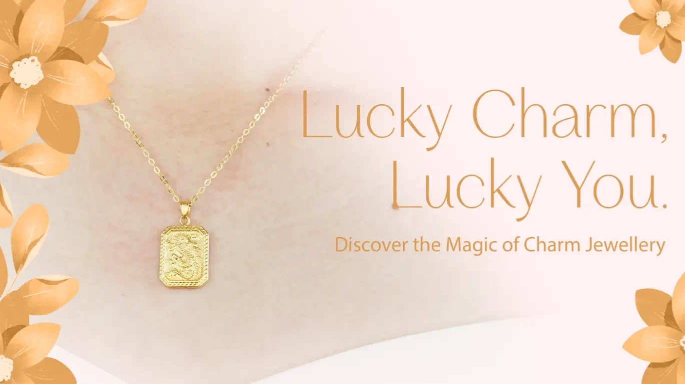 Lucky Charm, Lucky You: Discover the Magic of Charm Jewelry