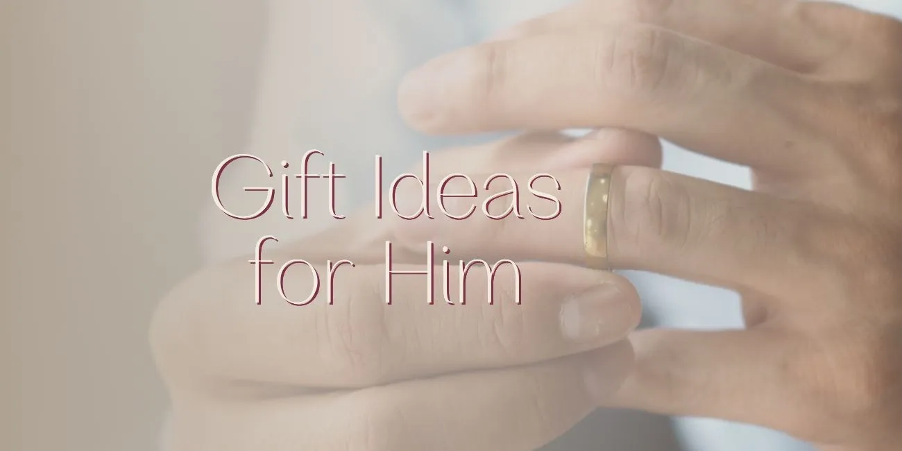 Gift Ideas for Him